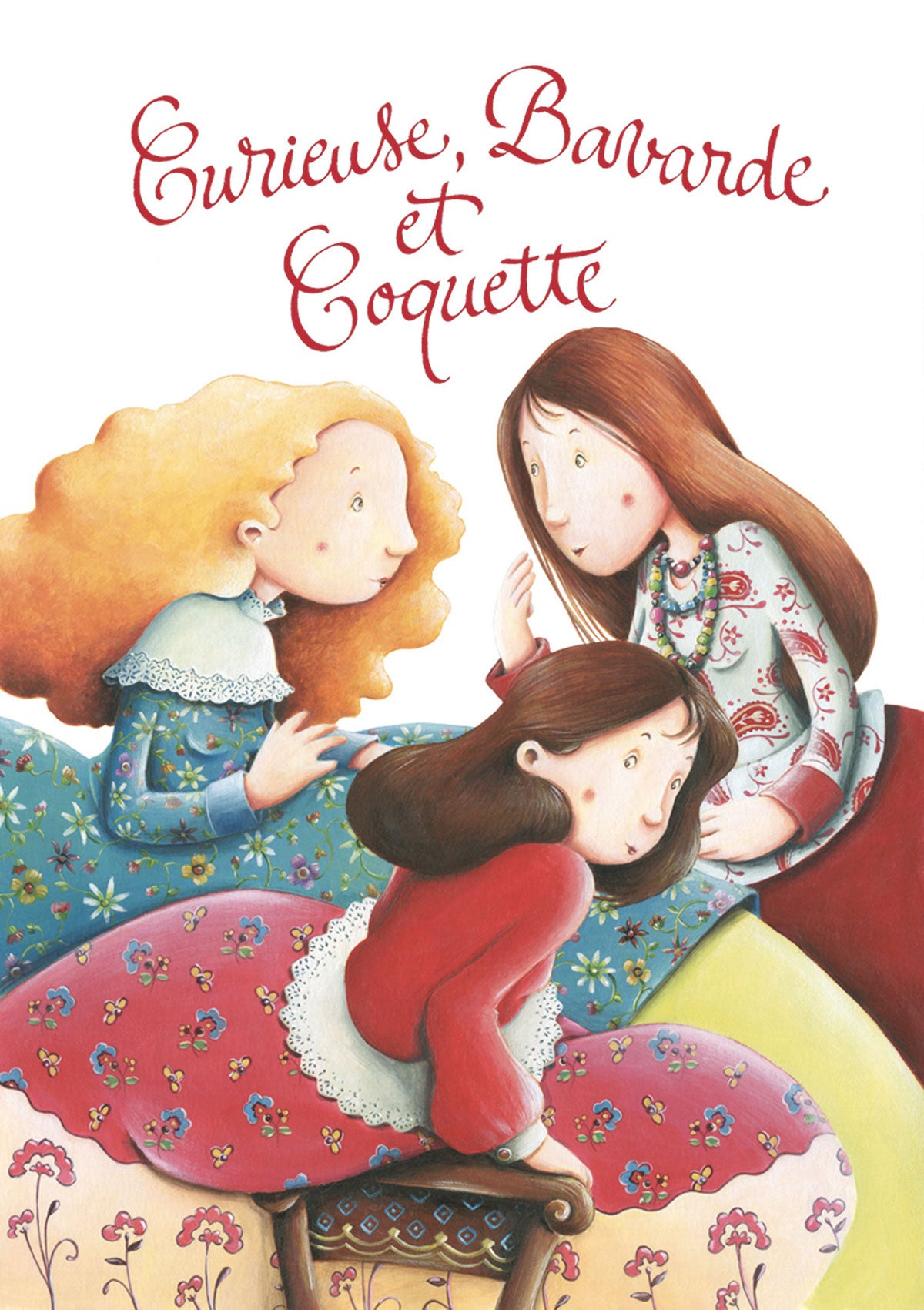 Curieuse, Bavarde et Coquette Livres La family shop
