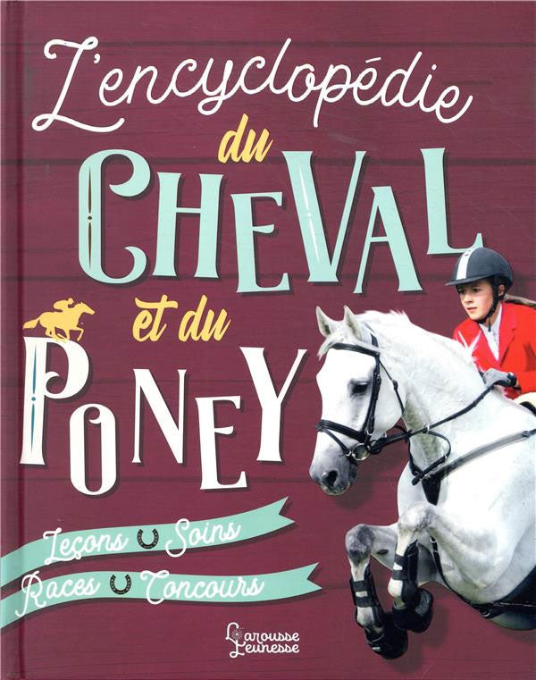 L'encyclopédie du cheval et du poney - Livre dès 8 ans Livres OLF