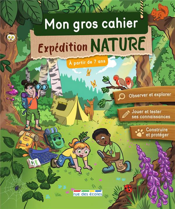 Mon gros cahier expédition nature - dès 7 ans Cahiers de jeux La Family Shop