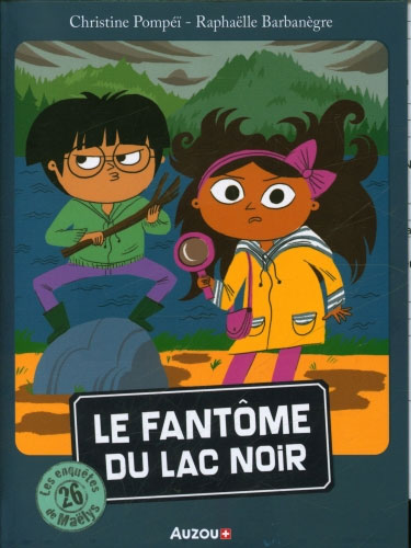 Les enquêtes de Maëlys - T26: le fantôme du Lac Noir - Dès 8 ans Livres La family shop