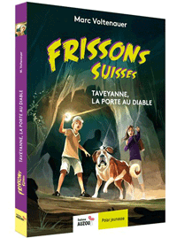 Taveyanne, la porte au diable - Polar pour ados - Frissons suisses - Dès 10 ans Livres La family shop