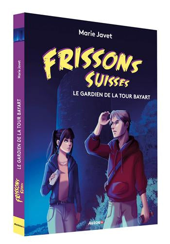 Le gardien de la Tour Bayart - Polar pour ados - Frissons suisses - Dès 10 ans Livres OLF