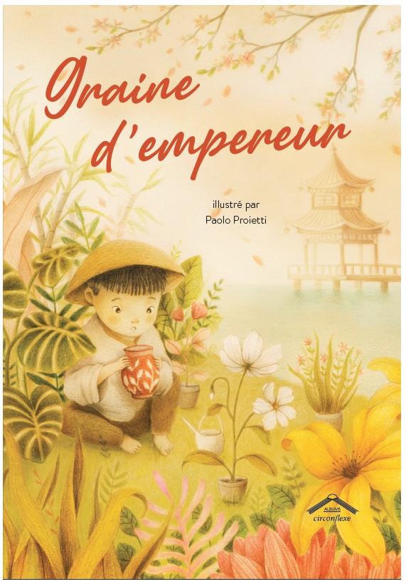 Graine d'empereur - Conte enfant dès 4 ans Livres La family shop