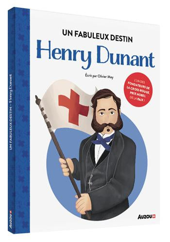 Henry Dunant : un fabuleux destin Livres La family shop