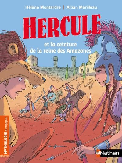 Hercule et la ceinture de la reine des amazones - Histoire de la mythologie - Dès 7 ans Livres La family shop