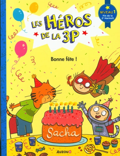 Les héros de la 3P - Bonne fête - Niveau 1 : Fin 2ème HarmoS Livres La Family Shop