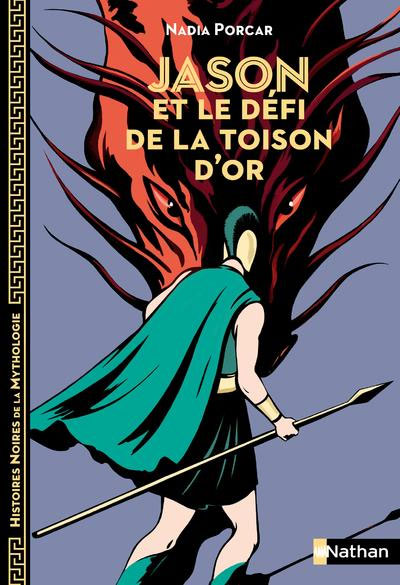 Jason et le défi de la Toison d'Or - Histoires noires de la mythologie Livres La family shop