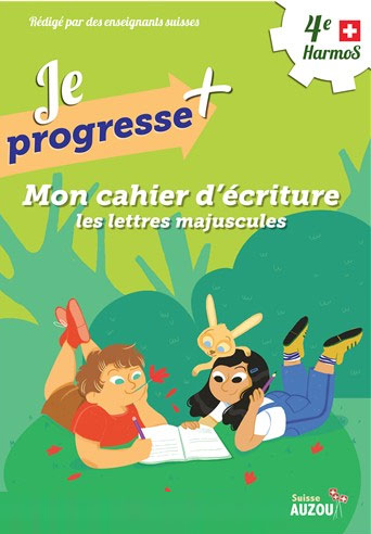 4ème HarmoS - 4P- Mon cahier d'écriture : les lettres majuscules Appuis scolaires La family shop