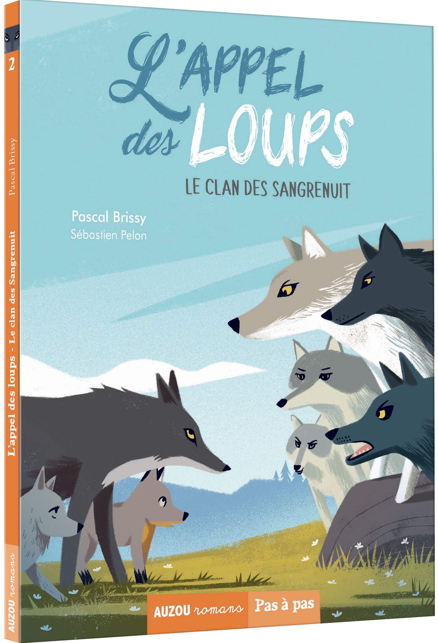 L’appel des Loups - Tome 2 - Le clan des Sangrenuit - Dès 7 ans Livres OLF