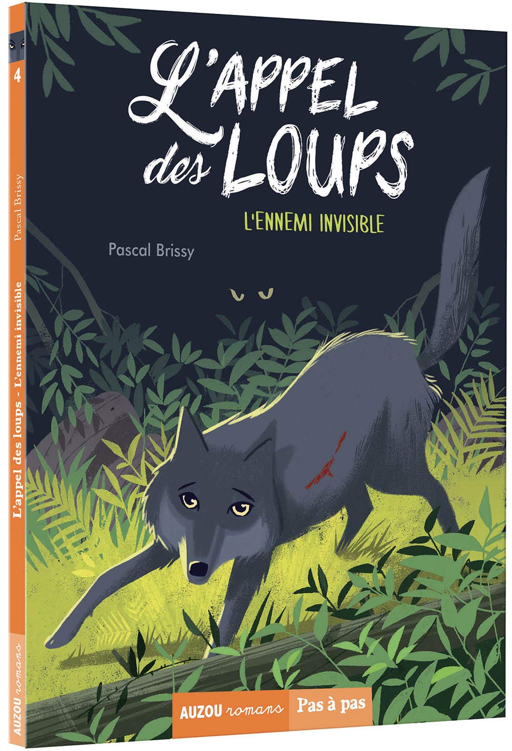 L’appel des Loups - Tome 4 - L'ennemi invisible - Dès 7 ans Livres OLF