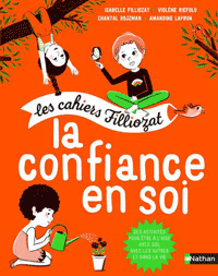 Confiance en soi - Livret de jeux Filliozat pour enfants de 5 à 10 ans. Cahiers de jeux OLF