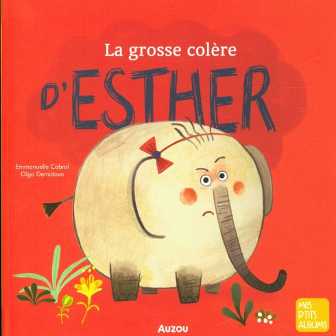 La grosse colère d'Esther Livres OLF