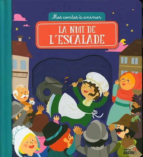 Livre animé pour tout-petit : La nuit de l'Escalade Livres La family shop
