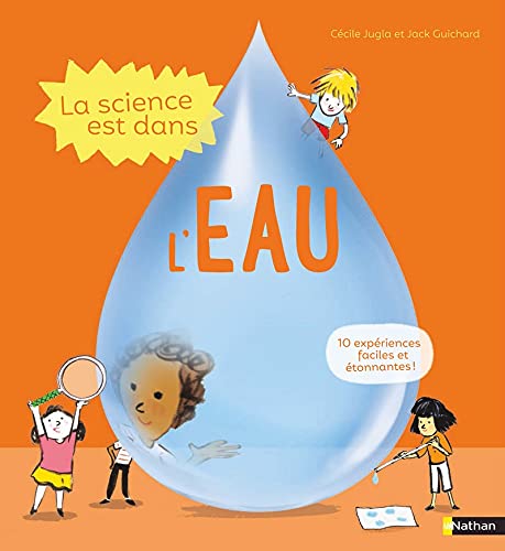 La Science est dans l'eau - Expérience scientifique dès 4 ans Livres OLF