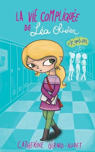 La vie compliquée de Léa Olivier. T2 - Rumeurs Livres La family shop