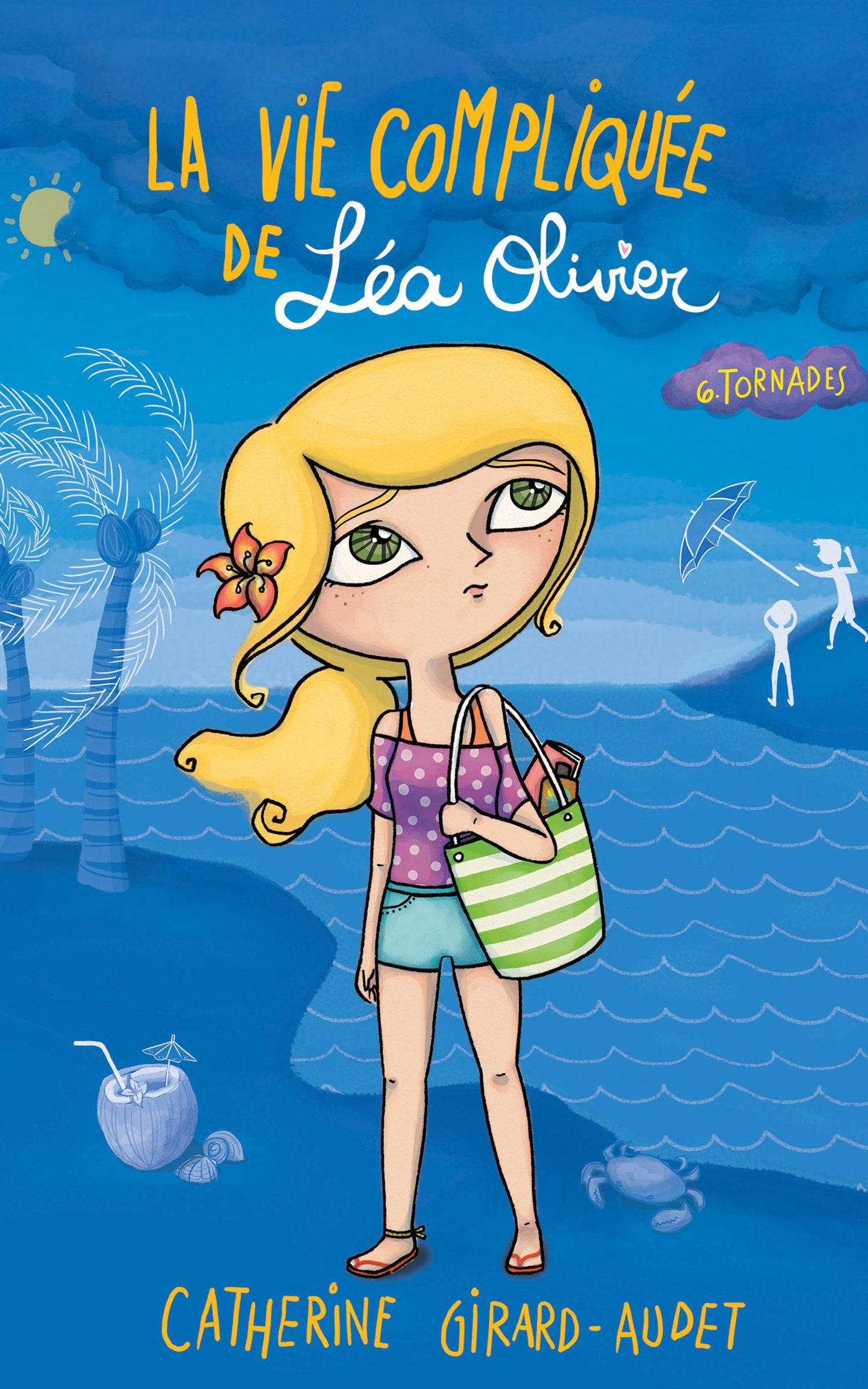 La vie compliquée de Léa Olivier. T6 - Tornades Livres La family shop