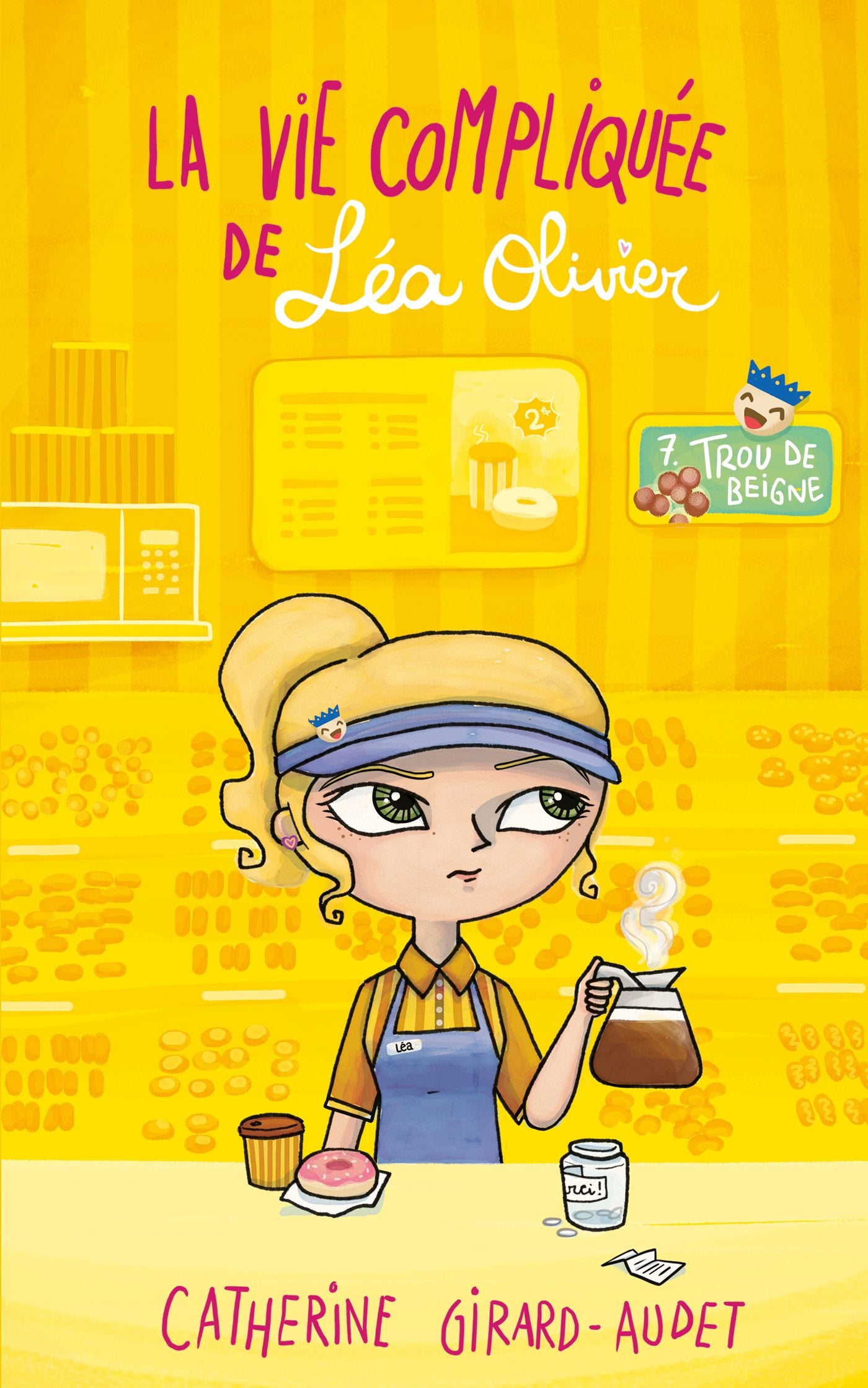 La vie compliquée de Léa Olivier. T7 - Trou de beigne Livres La family shop
