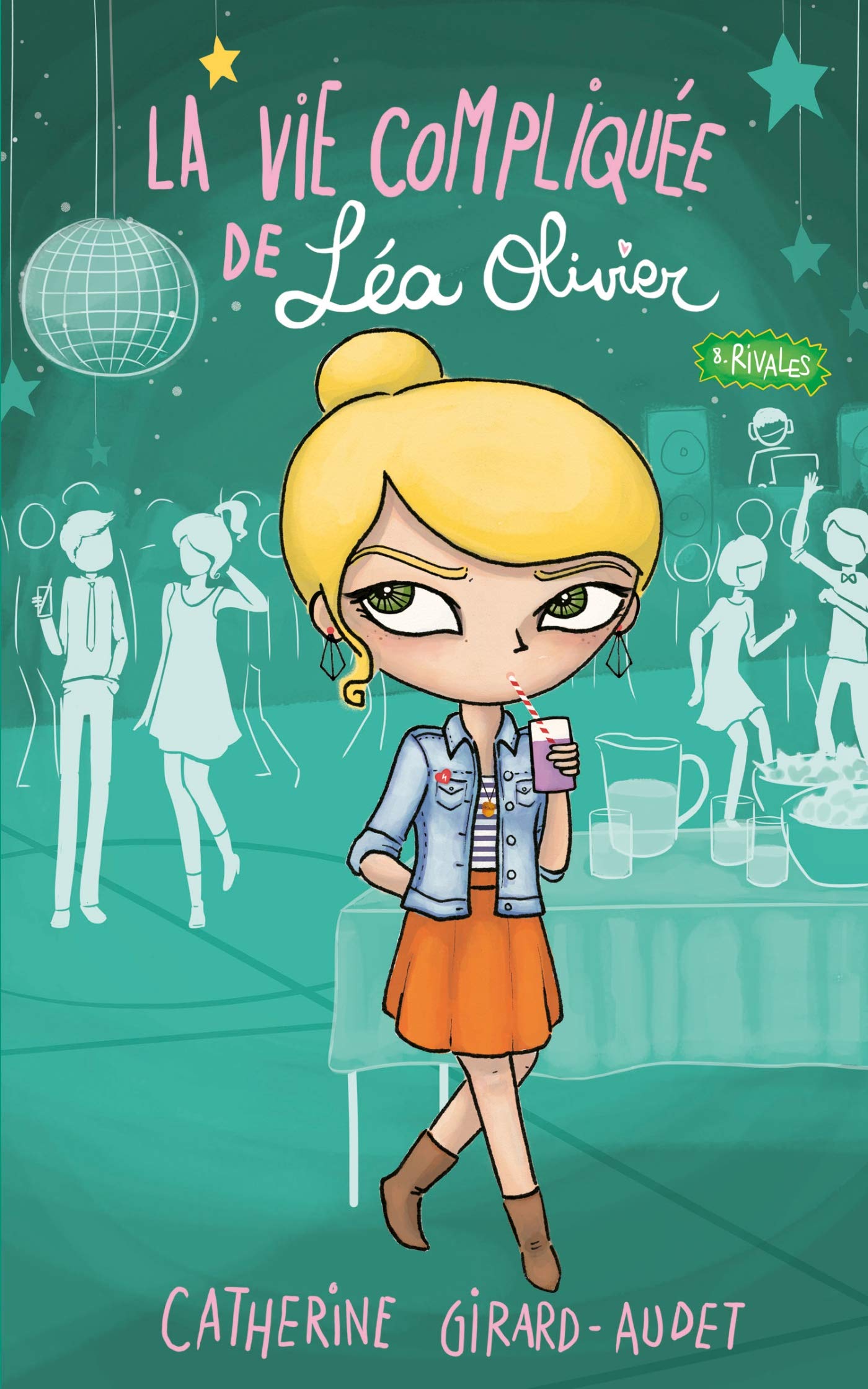 La vie compliquée de Léa Olivier. T8 - Rivales Livres La family shop