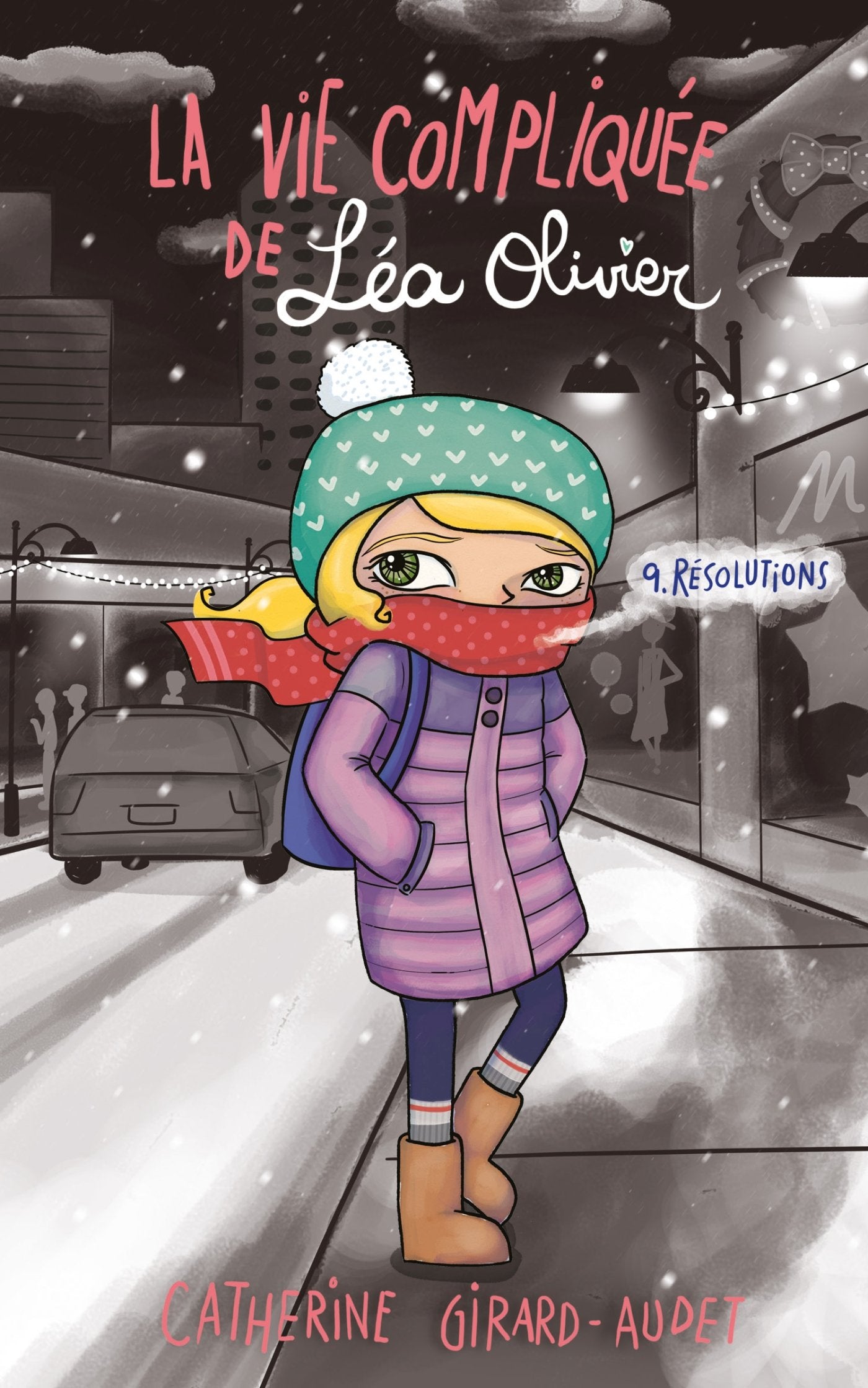 La vie compliquée de Léa Olivier. T9 - Résolutions Livres La family shop