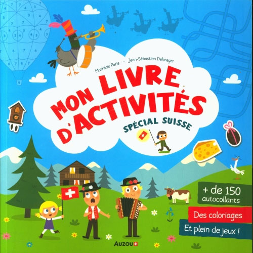 Mon livre d'activités et de jeux : spécial suisse Cahiers de jeux Auzou - OLF