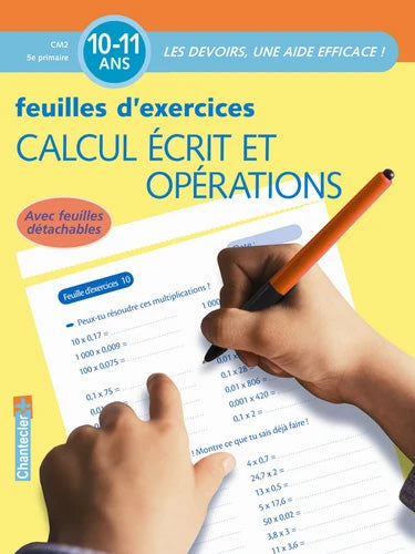10-11 ans - Cahier de calcul écrit et opérations - 7ème - 8ème harmos. Appuis scolaires OLF