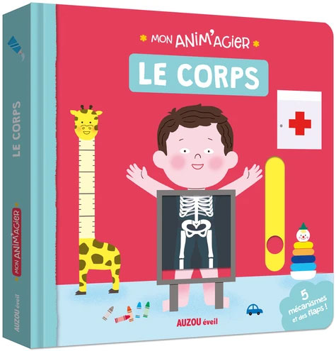 Le corps - Livre tout-carton à flaps et mécanismes Livres La family shop