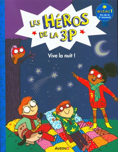Les héros de la 3P - Vive la nuit ! - Niveau 1 : fin 2ème - 3ème HarmoS Livres La Family Shop