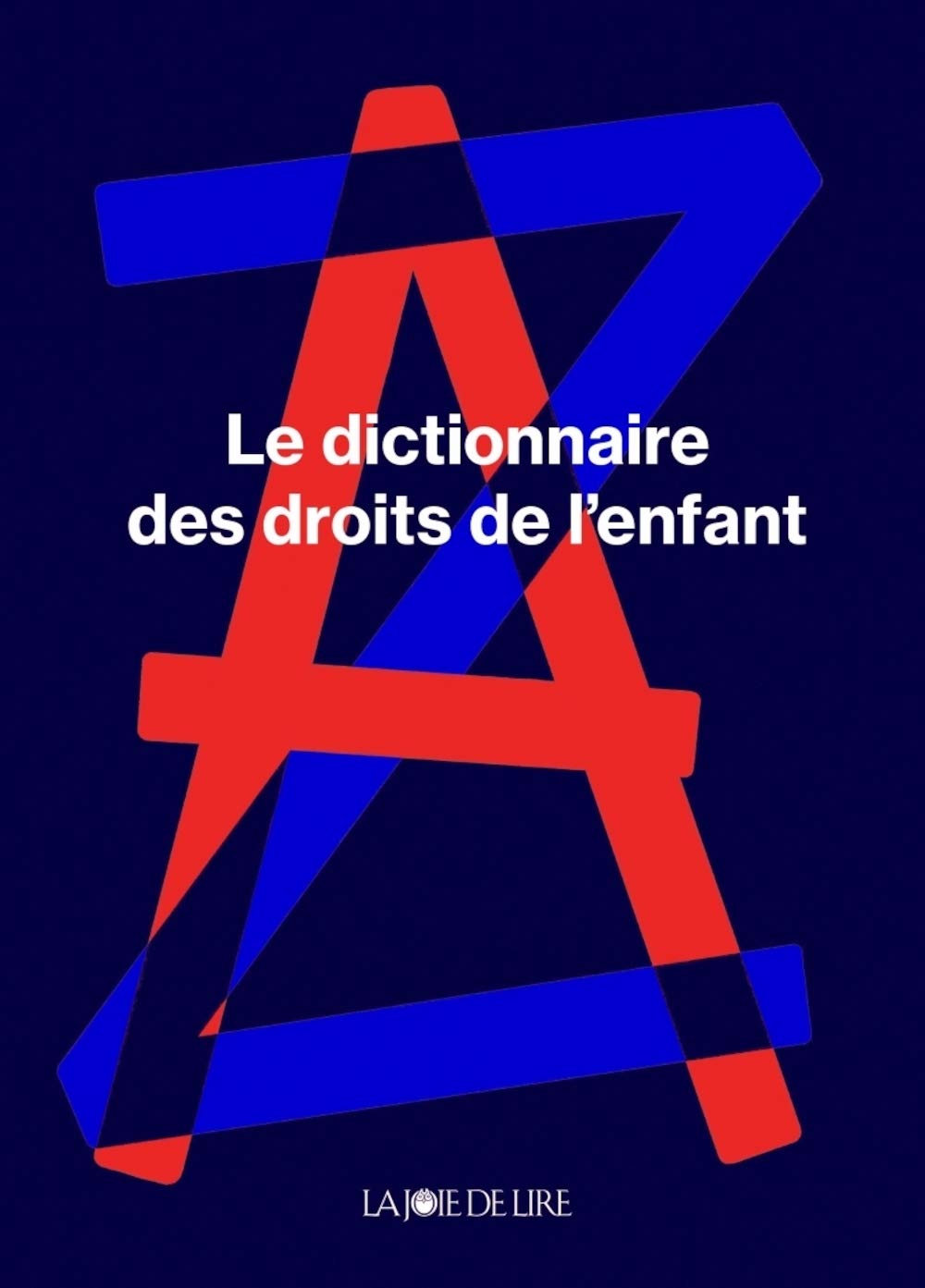 Le dictionnaire des droits de l'enfant - Pour enfant et adulte Livres La family shop