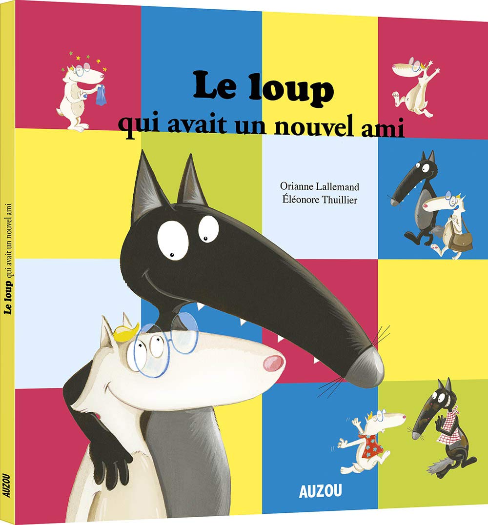 Le loup qui avait un nouvel d'ami - Enfant dès 3 ans Livres La family shop