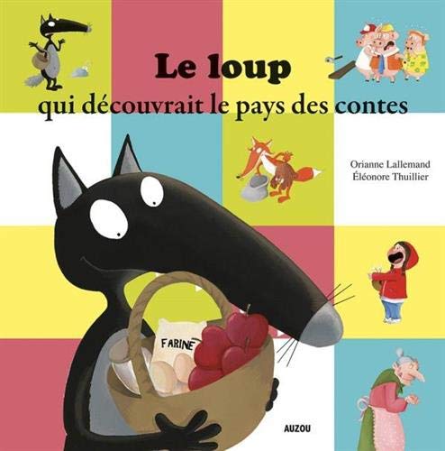 Le Loup qui découvrait le pays des contes - Mes P'tits Albums Livres La family shop