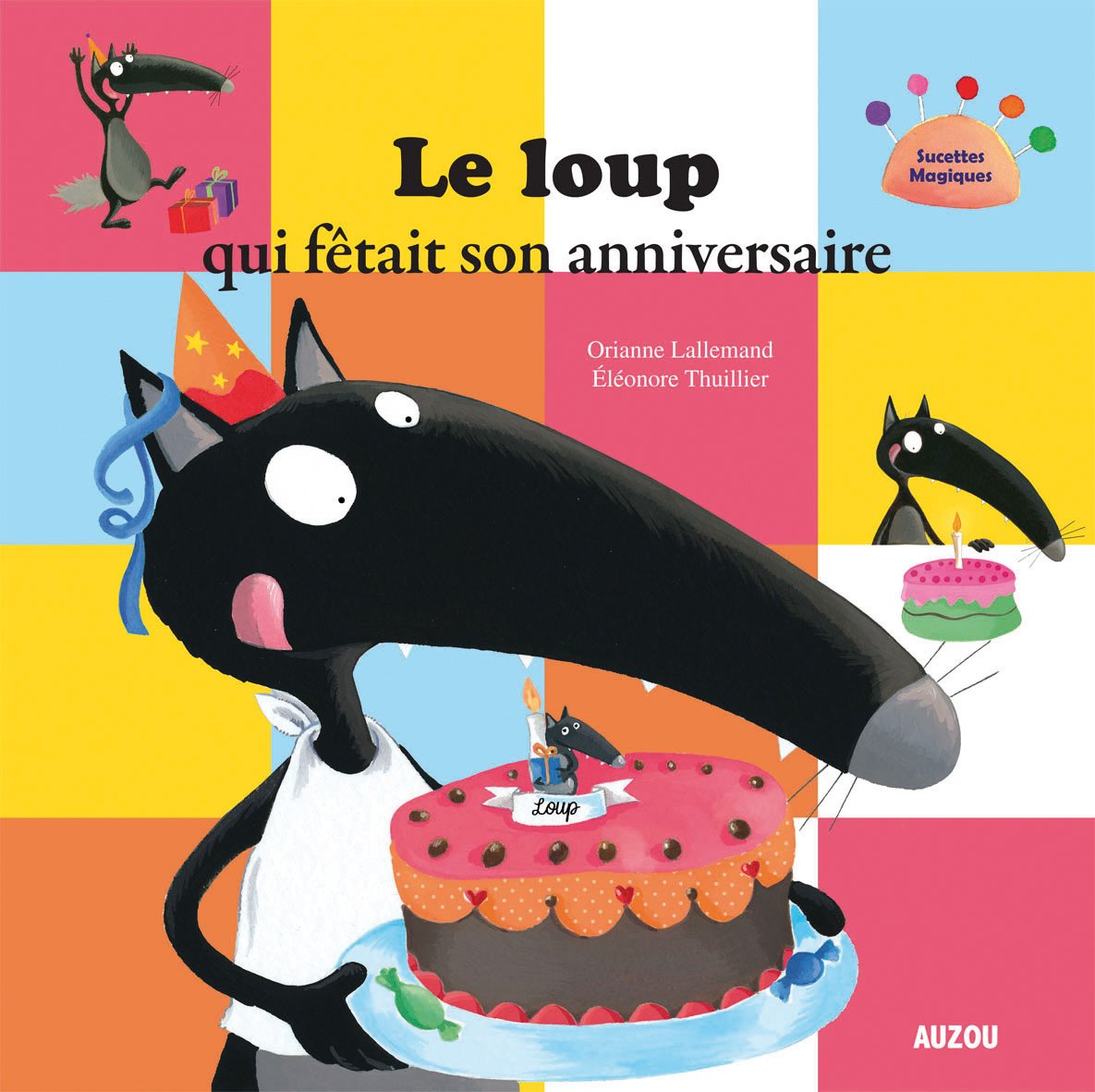 Le Loup qui fêtait son anniversaire (Petit format) Livres La family shop