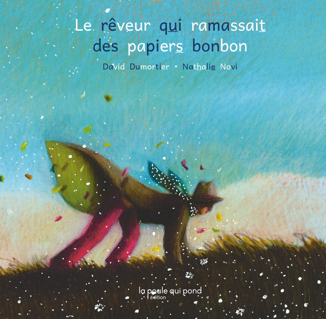 Le rêveur qui ramassait des papiers bonbon - Dyslexie - Dès 6 ans Livres OLF