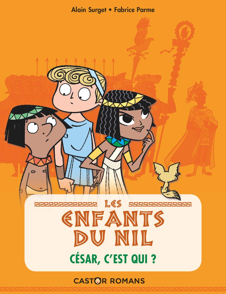 Les enfants du Nil - T02 : César, c'est qui ? Livres La Family Shop