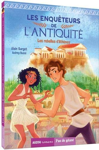 Les enquêteurs de l'antiquité: les rebelles d'Athènes Livres La family shop