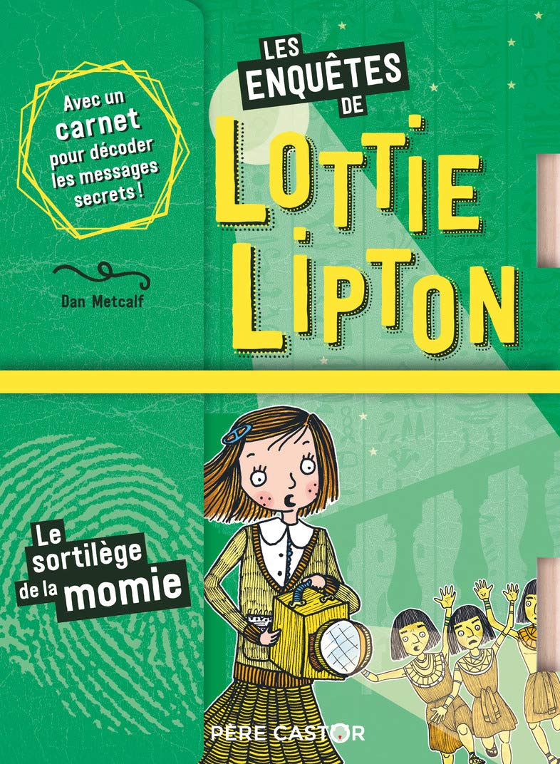 Les enquêtes de Lottie Lipton T3: Le sortilège de la momie Livres La family shop