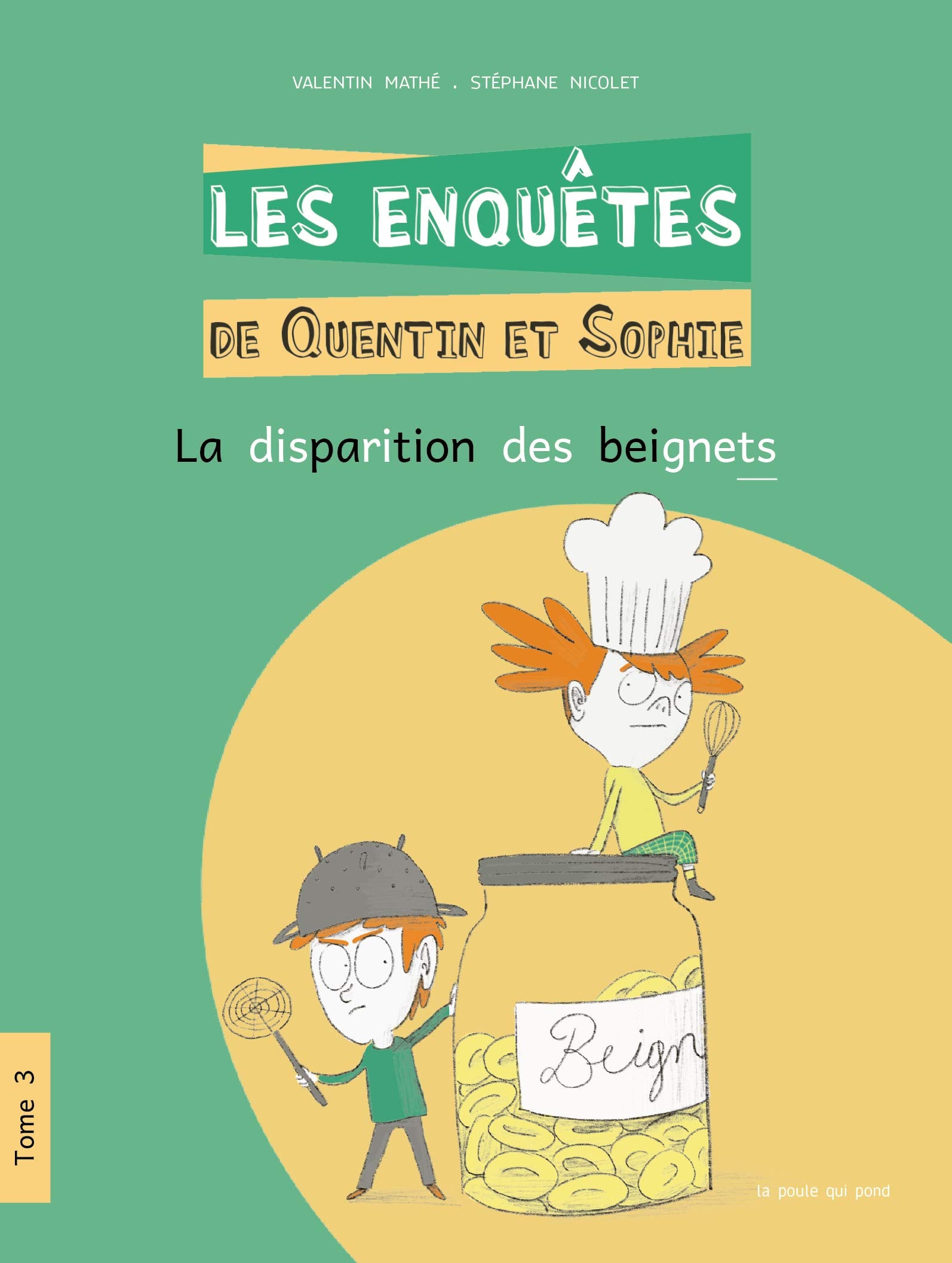 Les enquêtes de Quentin et Sophie -T3. 6-8 ans - La disparition des beignets - Dyslexie Dyslexie et concentration La family shop