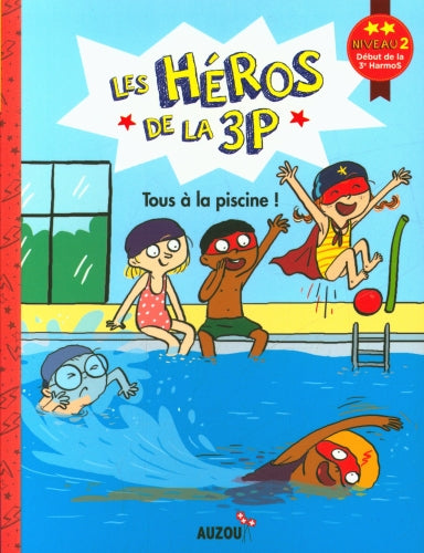 Les héros de la 3P : Tous à la piscine ! Niveau 2 Livres La Family Shop