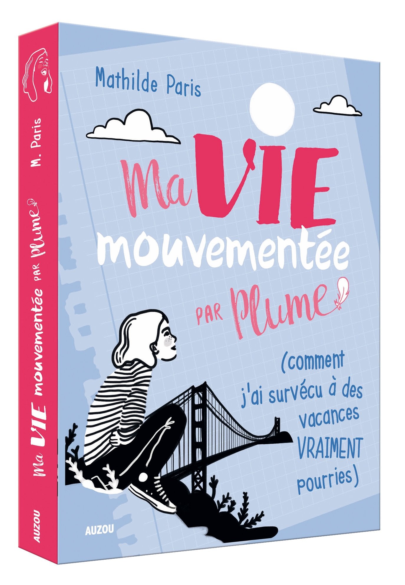 Ma vie mouvementée par Plume - T1 Livres La family shop
