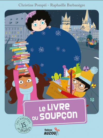 Les enquêtes de Maëlys: BD - Le livre du soupçon. T15 - Dès 8 ans Livres La family shop