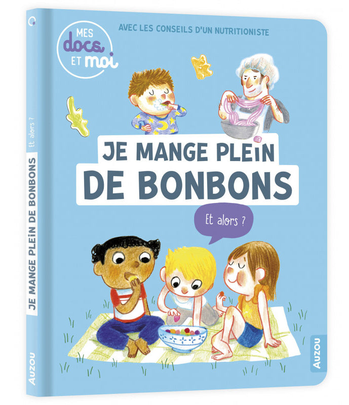Je mange plein de bonbons... et alors ? Livres La family shop