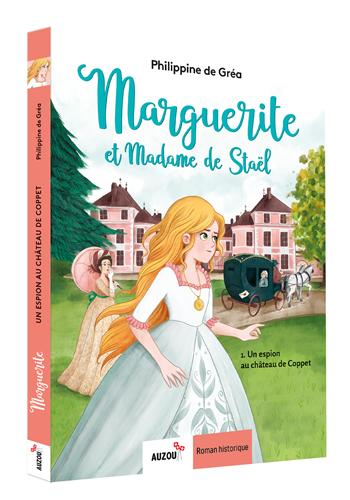 Marguerite et Madame de Staël. T1: un espion au Château de Coppet Livres OLF