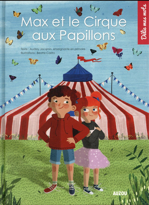 Max et le cirque aux papillons. Dyslexie et difficulté de lecture Dyslexie et concentration La family shop