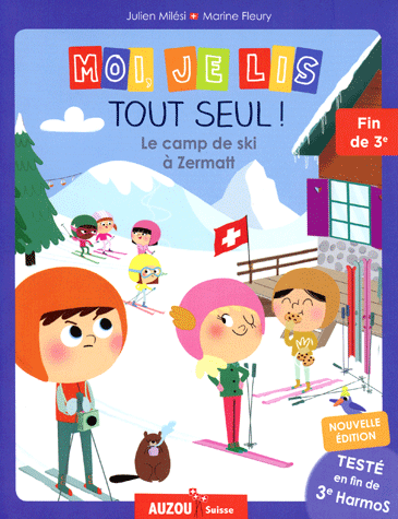 Moi, je lis tout seul en 3ème HarmoS: le camp de ski à Zermatt Livres La family shop