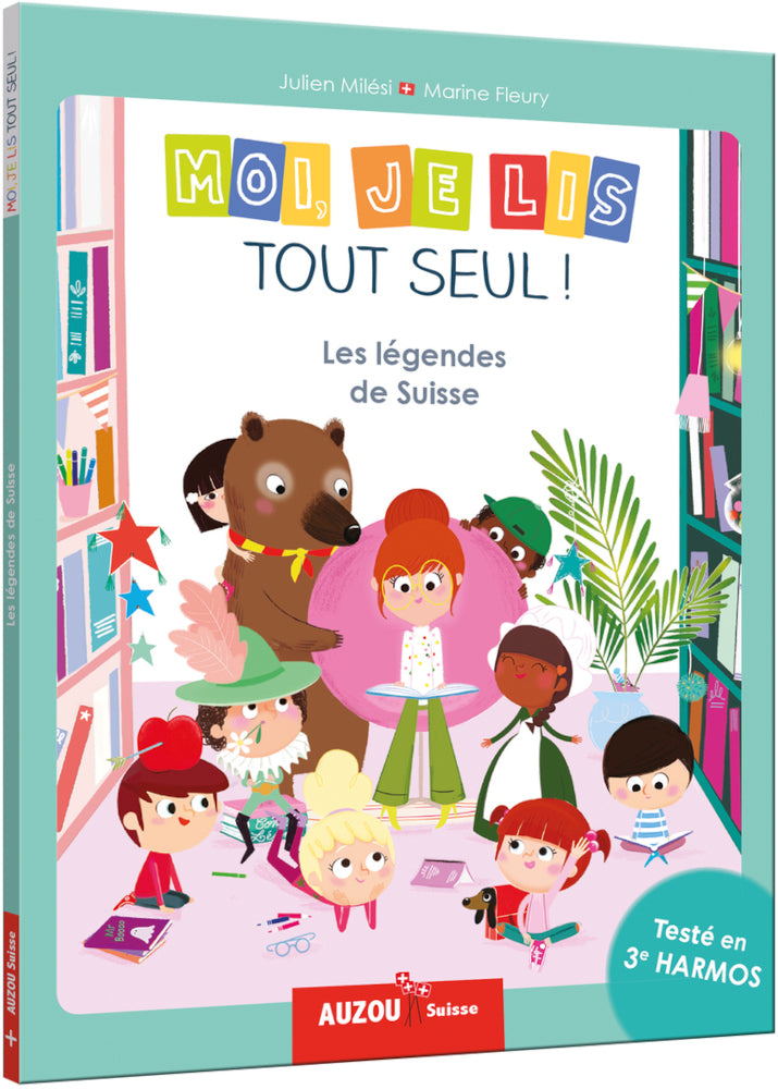 Moi je lis tout seul en fin 3ème HarmoS: les légendes de Suisse Livres La family shop