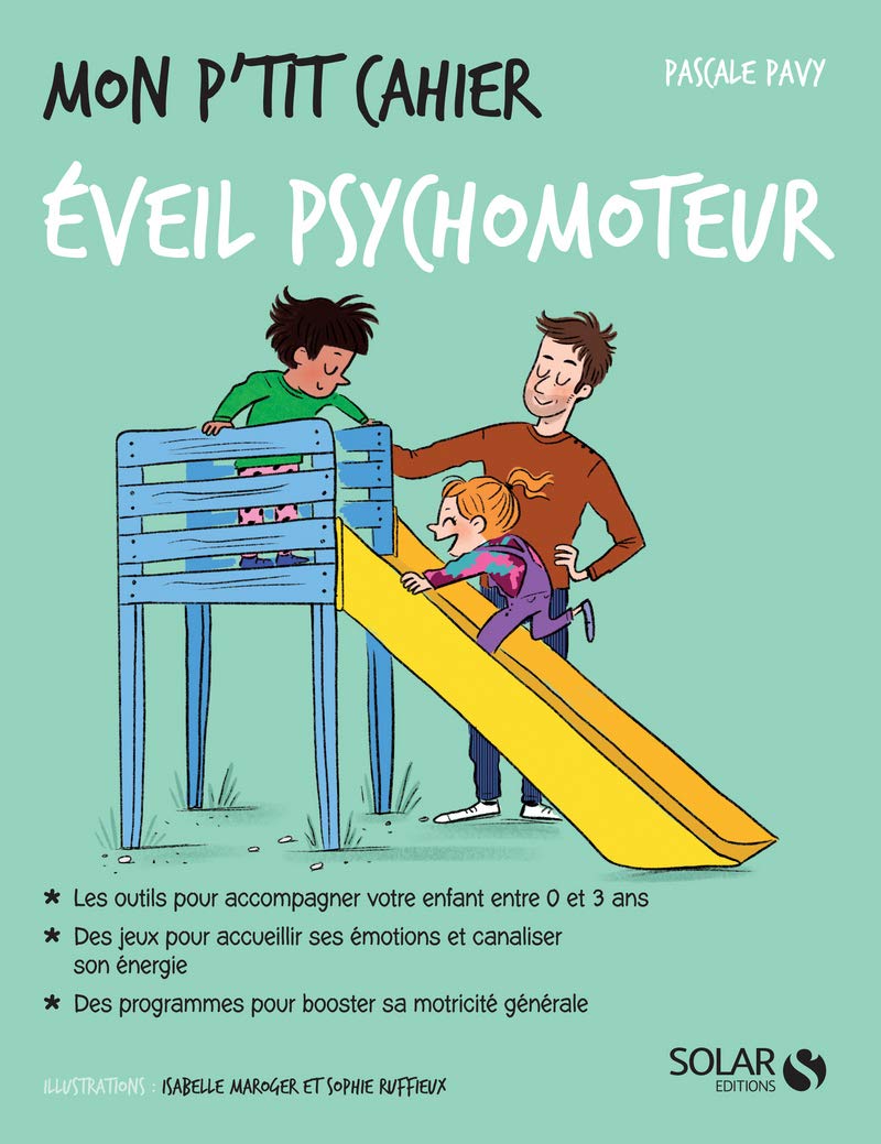Mon p'tit cahier : éveil psychomoteur Livres La Family Shop