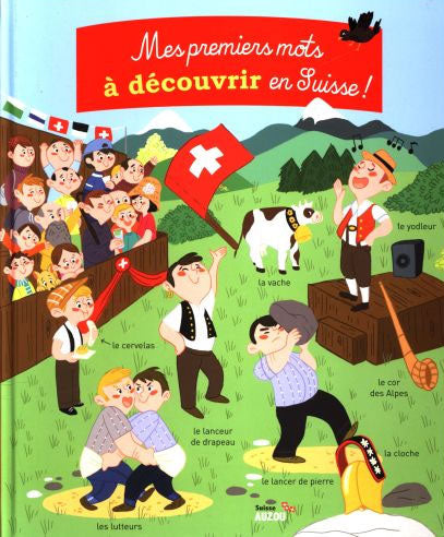 Mes premiers mots à découvrir en Suisse Livres La family shop