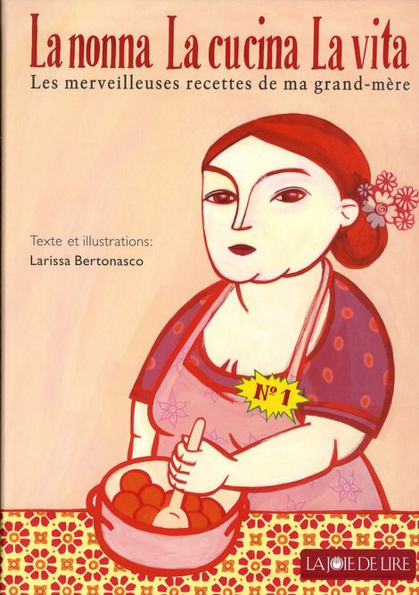 La nonna, la cucina, la vita Les merveilleuses recettes de ma grand-mère Livres La family shop