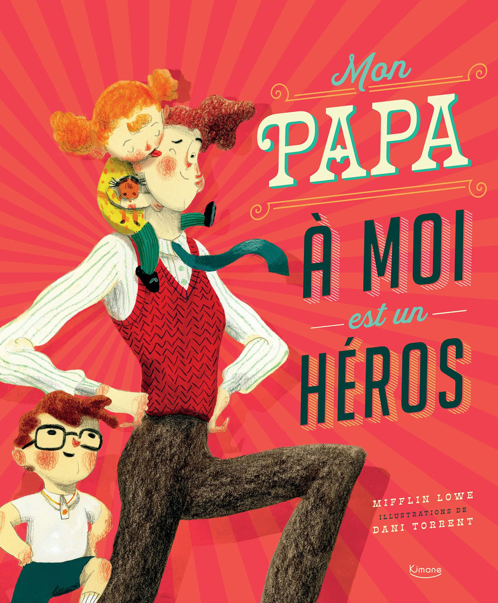 Mon papa à moi est un héros -album Livres OLF