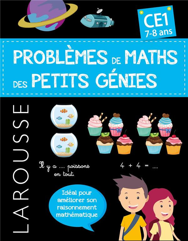 Problèmes de maths des petits génies : 7-8 ans - 5-6 et 7P Cahiers de jeux Larousse +1.-