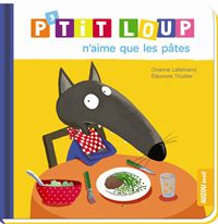 P'tit Loup n'aime que les pâtes Livres OLF